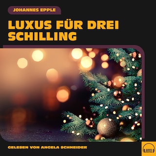 Luxus für drei Schilling als Hörbuch