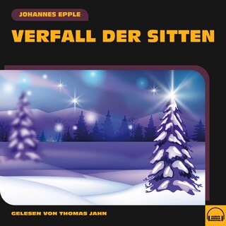 Verfall der Sitten als Hörbuch