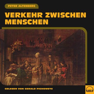 Verkehr zwischen Menschen als Hörbuch
