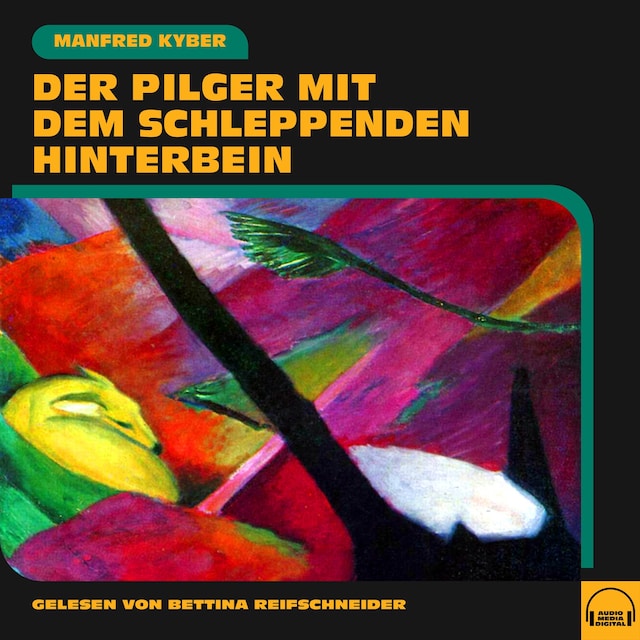 Book cover for Der Pilger mit dem schleppenden Hinterbein