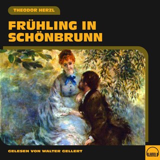 Frühling in Schönbrunn als Hörbuch