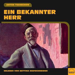 Ein bekannter Herr als Hörbuch