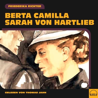 Berta Camilla Sarah von Hartlieb als Hörbuch