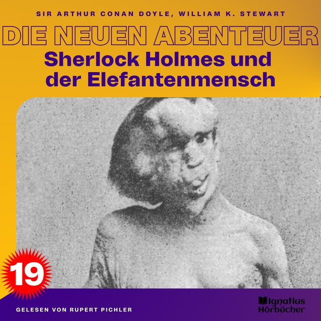 Book cover for Sherlock Holmes und der Elefantenmensch (Die neuen Abenteuer, Folge 19)