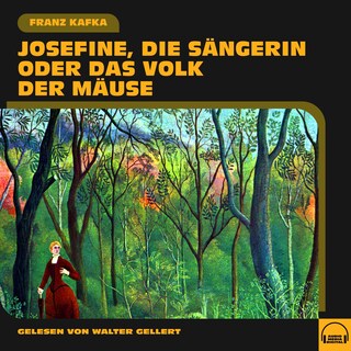 Josefine, die Sängerin oder Das Volk der Mäuse als Hörbuch