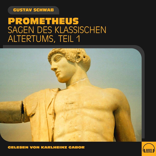 Copertina del libro per Prometheus (Sagen des klassischen Altertums, Teil 1)