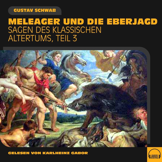 Buchcover für Meleager und die Eberjagd (Sagen des klassischen Altertums, Teil 3)