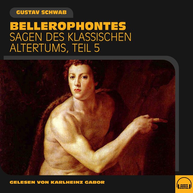 Bokomslag for Bellerophontes (Sagen des klassischen Altertums, Teil 5)