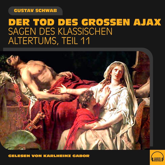 Kirjankansi teokselle Der Tod des großen Ajax (Sagen des klassischen Altertums, Teil 11)