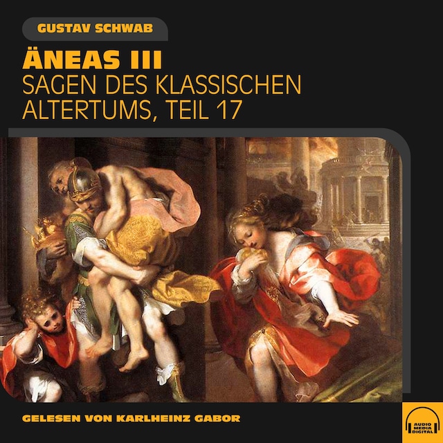 Book cover for Äneas III (Sagen des klassischen Altertums, Teil 17)