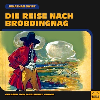 Die Reise nach Brobdingnag als Hörbuch