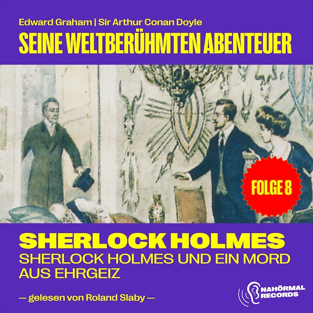 Book cover for Sherlock Holmes und ein Mord aus Ehrgeiz (Seine weltberühmten Abenteuer, Folge 8)