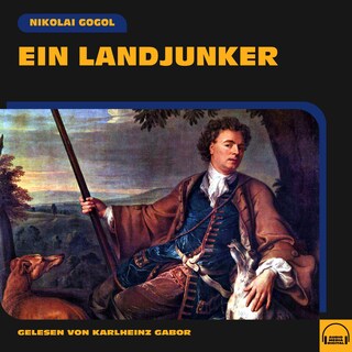 Ein Landjunker als Hörbuch