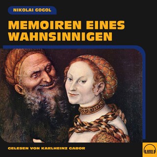 Memoiren eines Wahnsinnigen als Hörbuch