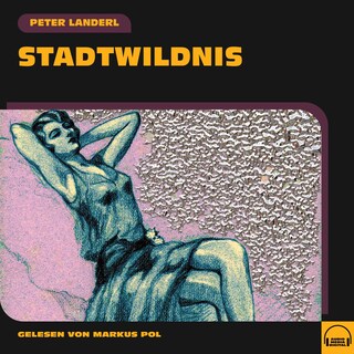 Stadtwildnis als Hörbuch