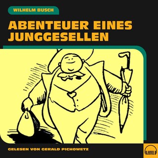 Abenteuer eines Junggesellen als Hörbuch