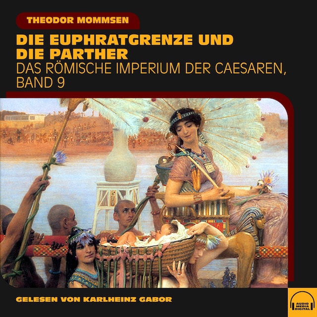 Book cover for Die Euphratgrenze und die Parther (Das Römische Imperium der Caesaren, Band 9)