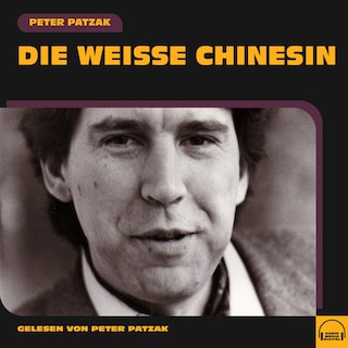 Die weiße Chinesin als Hörbuch