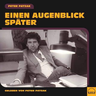 Einen Augenblick später als Hörbuch