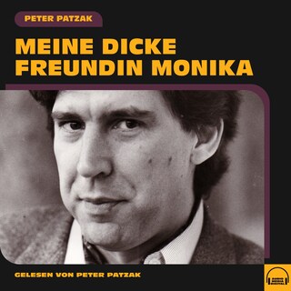 Meine dicke Freundin Monika als Hörbuch
