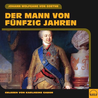 Der Mann von fünfzig Jahren als Hörbuch
