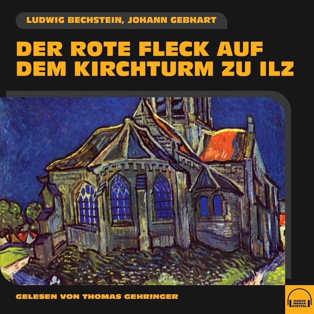 Okładka książki dla Der rote Fleck auf dem Kirchturm zu Ilz