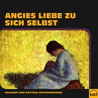 Angies Liebe zu sich selbst
