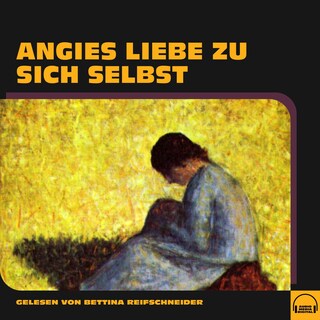 Angies Liebe zu sich selbst als Hörbuch