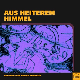 Aus heiterem Himmel als Hörbuch