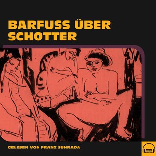 Barfuß über Schotter als Hörbuch