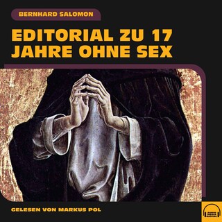 Editorial zu 17 Jahre ohne Sex als Hörbuch