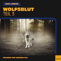 Wolfsblut (Teil 3)