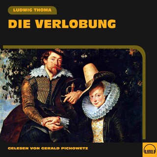 Die Verlobung als Hörbuch