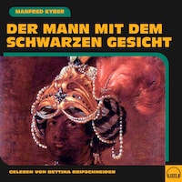 Der Mann mit dem schwarzen Gesicht