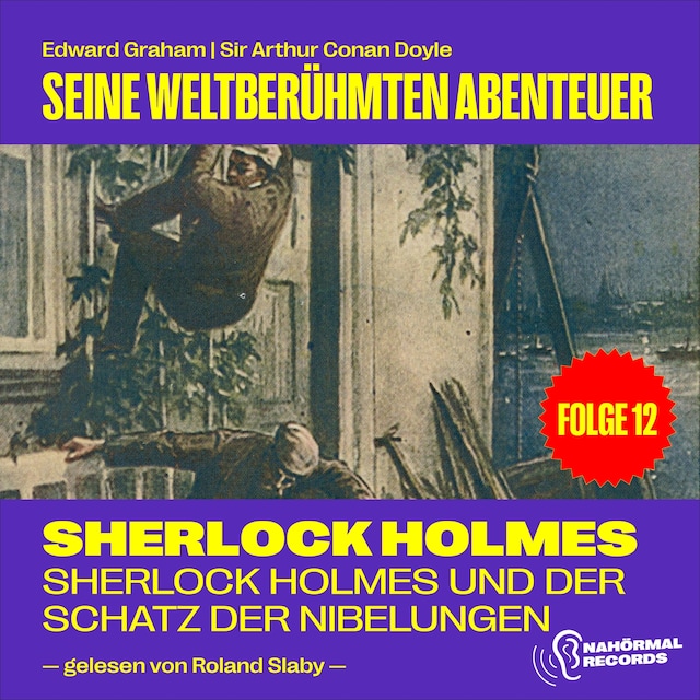 Bokomslag för Sherlock Holmes und der Schatz der Nibelungen (Seine weltberühmten Abenteuer, Folge 12)