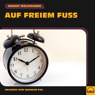 Auf freiem Fuß als Hörbuch