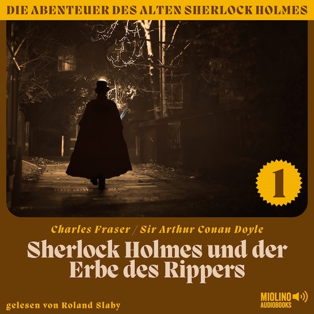 Book cover for Sherlock Holmes und der Erbe des Rippers (Die Abenteuer des alten Sherlock Holmes, Folge 1)
