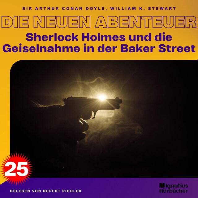 Buchcover für Sherlock Holmes und die Geiselnahme in der Baker Street (Die neuen Abenteuer, Folge 25)