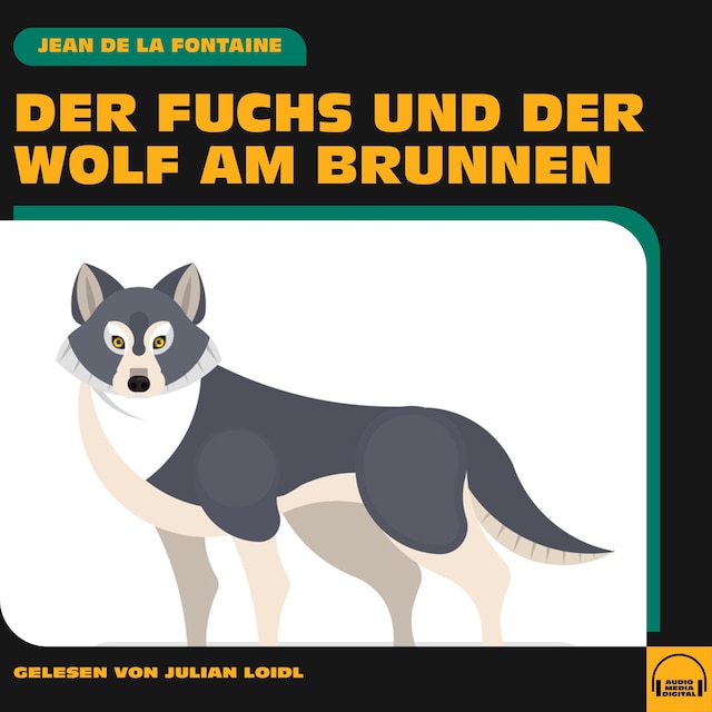 Book cover for Der Fuchs und der Wolf am Brunnen