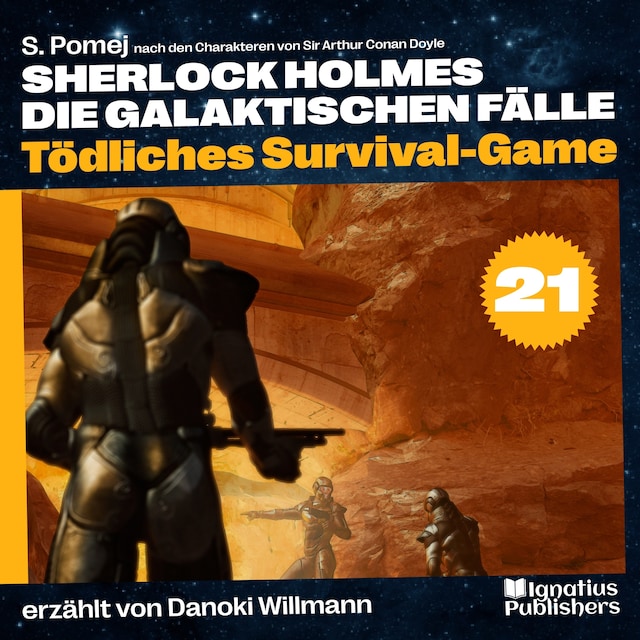 Book cover for Tödliches Survival-Game (Sherlock Holmes - Die galaktischen Fälle, Folge 21)