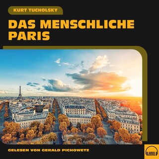 Das menschliche Paris als Hörbuch