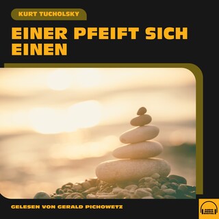 Einer pfeift sich einen als Hörbuch
