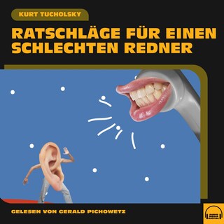 Ratschläge für einen schlechten Redner als Hörbuch