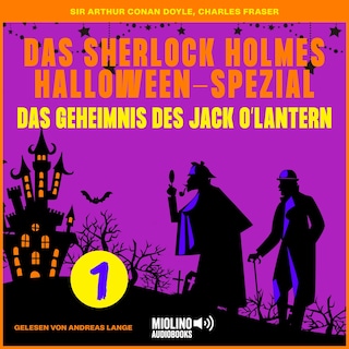 Das Sherlock Holmes Halloween-Spezial (Das Geheimnis des Jack O'Lantern, Folge 1) als Hörbuch