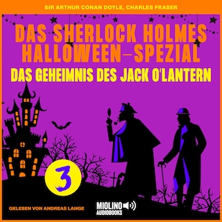Das Sherlock Holmes Halloween-Spezial (Das Geheimnis des Jack O'Lantern, Folge 3) als Hörbuch