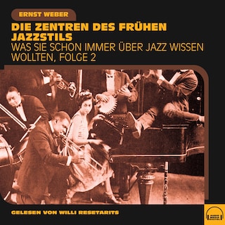 Was Sie schon immer über Jazz wissen wollten, Folge 2 als Hörbuch