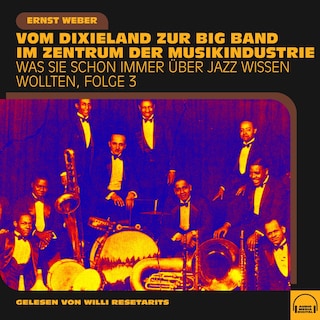 Was Sie schon immer über Jazz wissen wollten, Folge 3 als Hörbuch