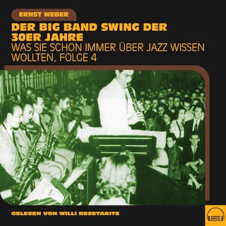 Was Sie schon immer über Jazz wissen wollten, Folge 4 als Hörbuch