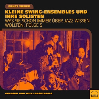 Was Sie schon immer über Jazz wissen wollten, Folge 5 als Hörbuch