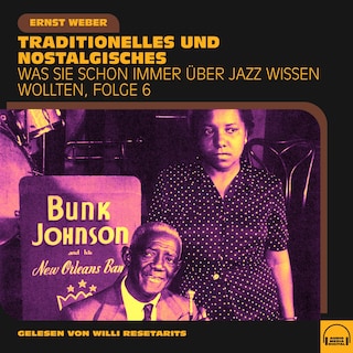 Was Sie schon immer über Jazz wissen wollten, Folge 6 als Hörbuch